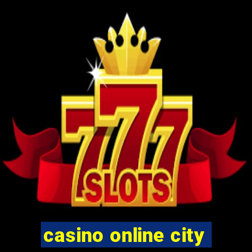 casino online city