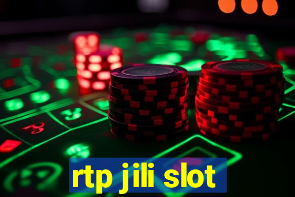 rtp jili slot