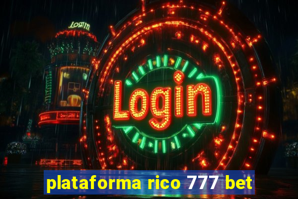 plataforma rico 777 bet