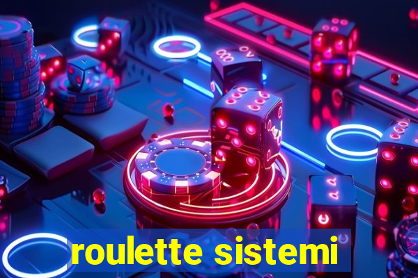 roulette sistemi