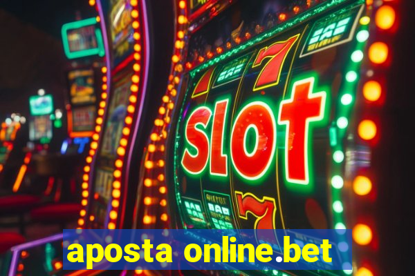 aposta online.bet