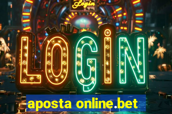 aposta online.bet