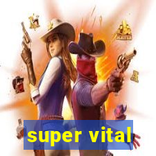 super vital