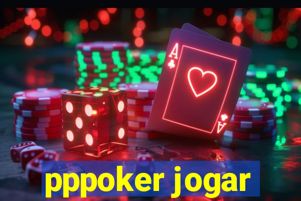 pppoker jogar