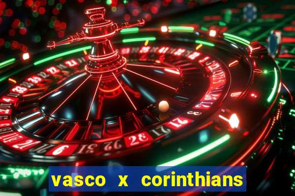 vasco x corinthians primeiro turno