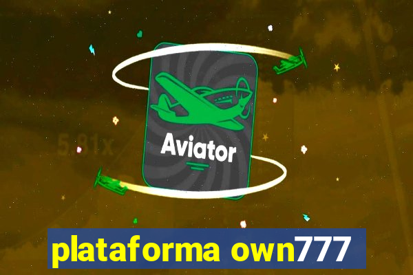 plataforma own777