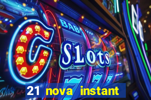 21 nova instant play casino