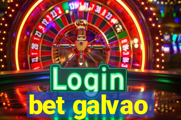 bet galvao