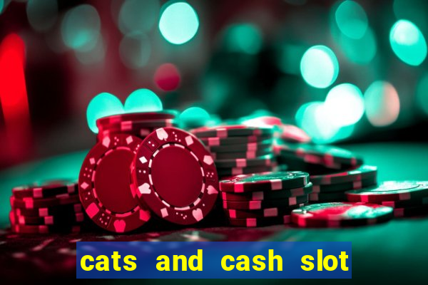 cats and cash slot free play