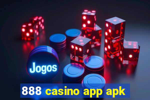 888 casino app apk