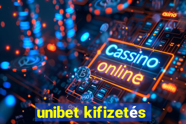 unibet kifizetés