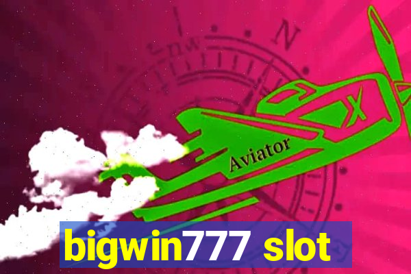 bigwin777 slot