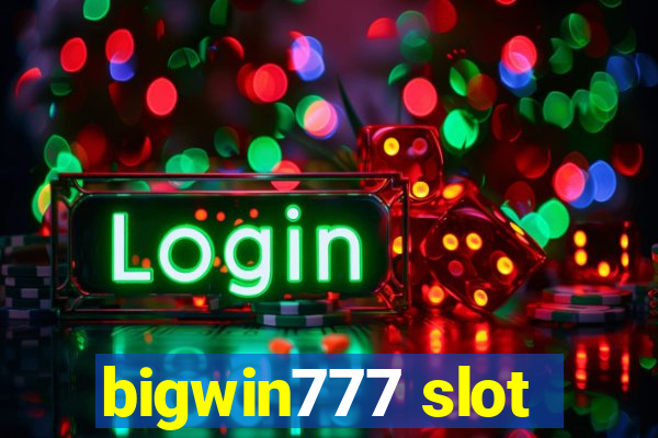 bigwin777 slot