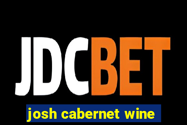 josh cabernet wine