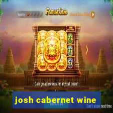 josh cabernet wine