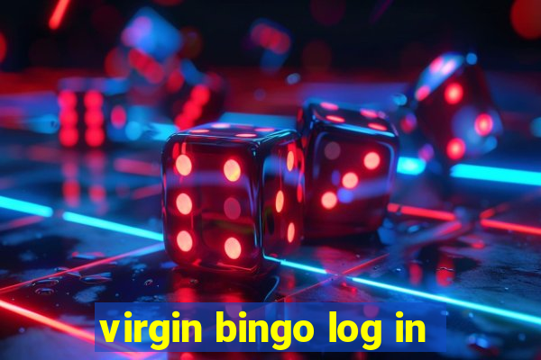 virgin bingo log in