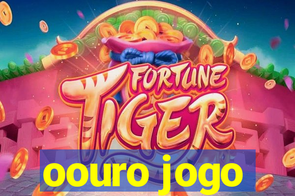 oouro jogo