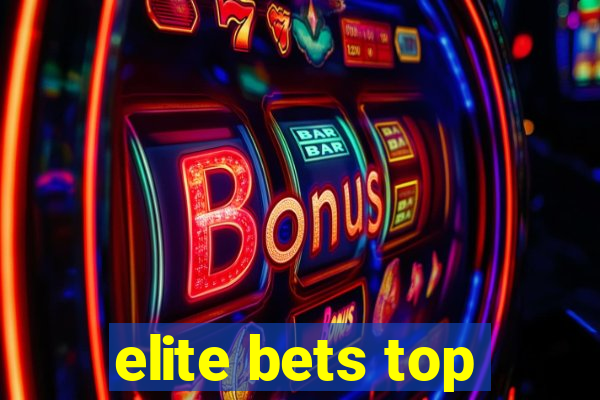 elite bets top