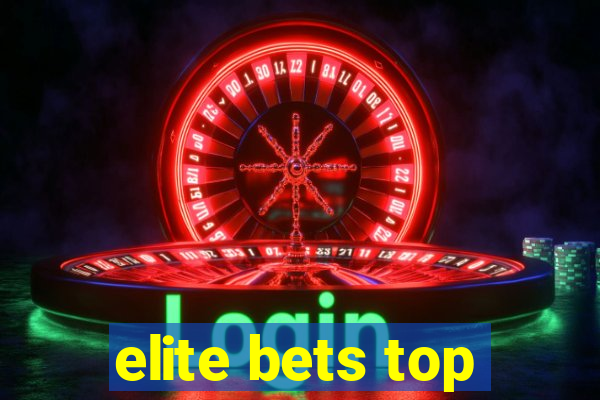 elite bets top