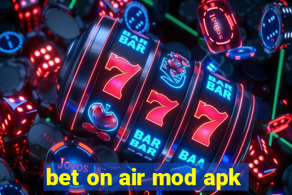 bet on air mod apk