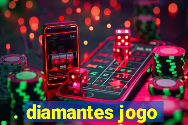 diamantes jogo