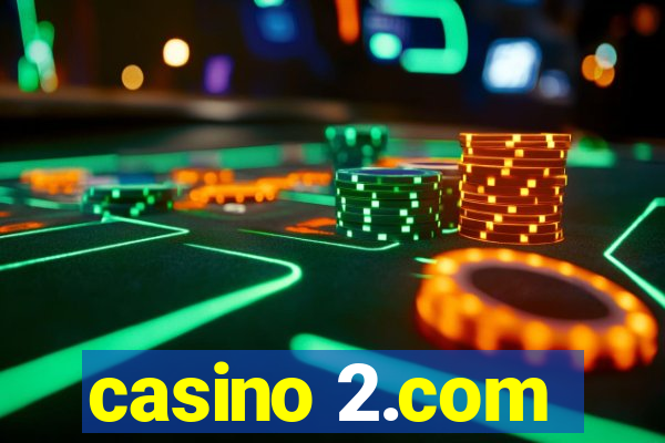 casino 2.com