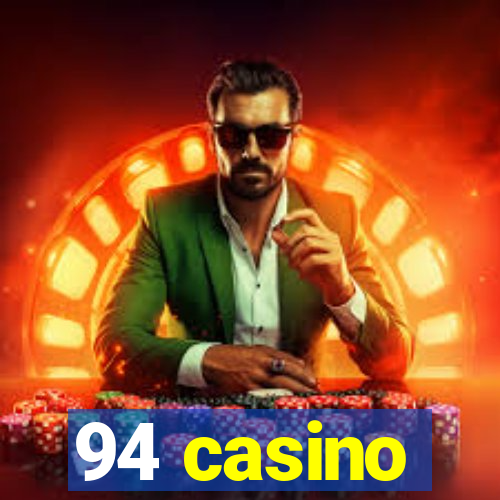 94 casino