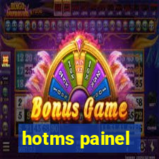 hotms painel