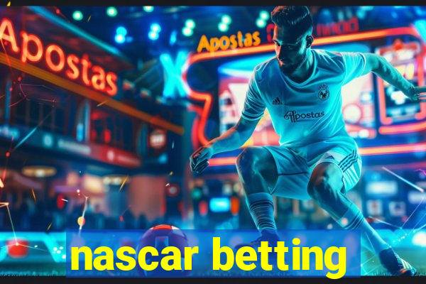 nascar betting