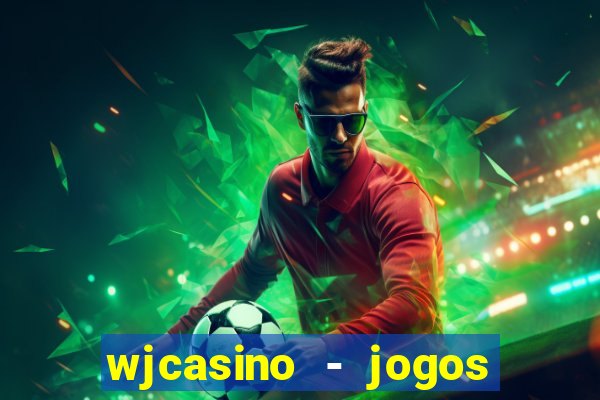 wjcasino - jogos slots premium