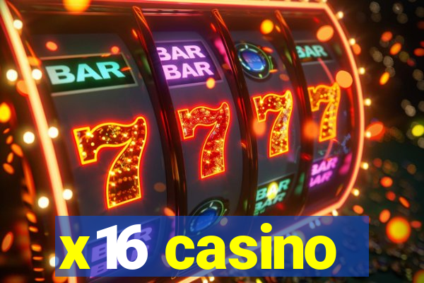 x16 casino