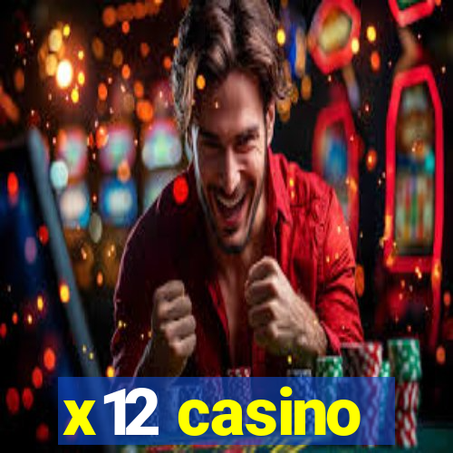 x12 casino