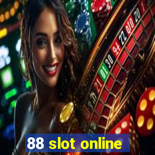 88 slot online