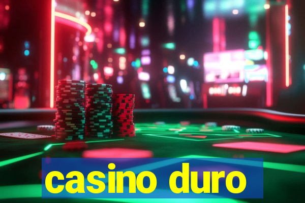 casino duro