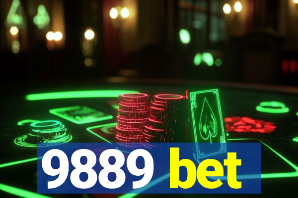 9889 bet