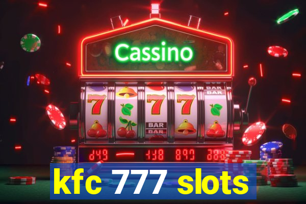 kfc 777 slots