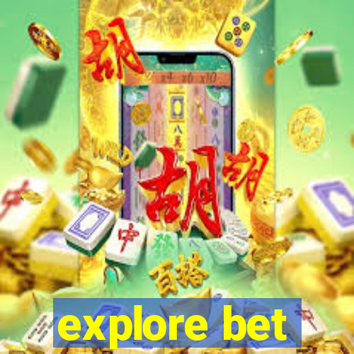 explore bet