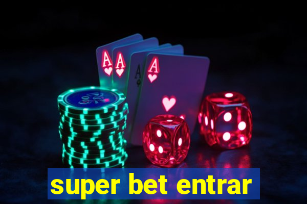 super bet entrar