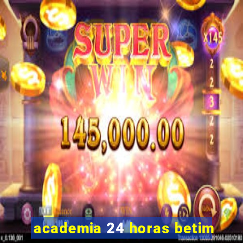 academia 24 horas betim