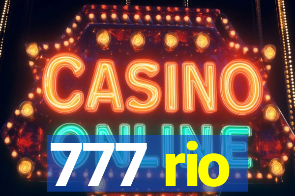 777 rio