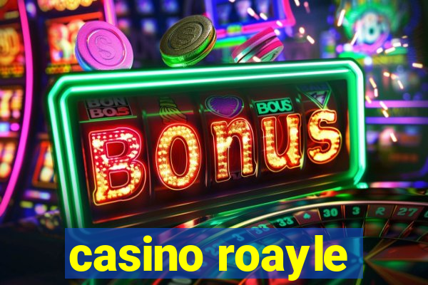 casino roayle