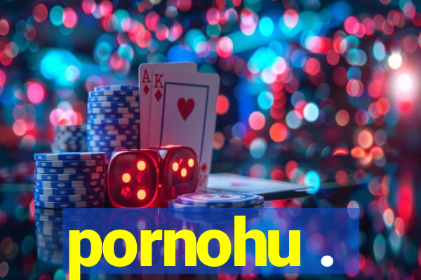 pornohu .