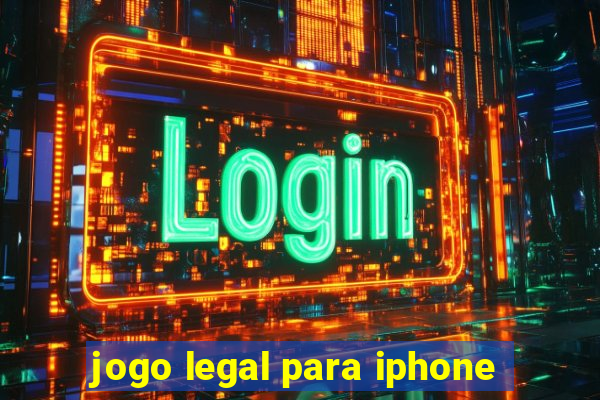 jogo legal para iphone