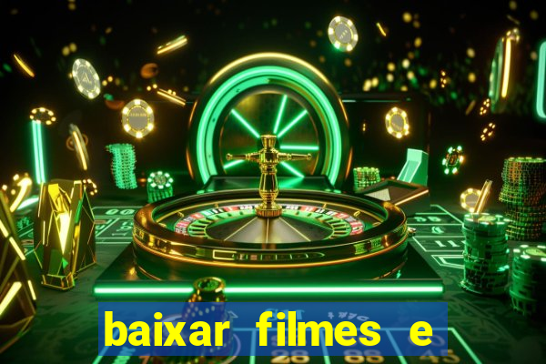 baixar filmes e series online mp4