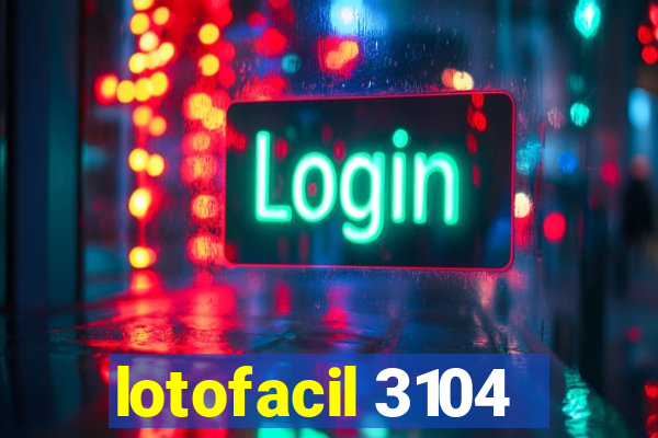 lotofacil 3104