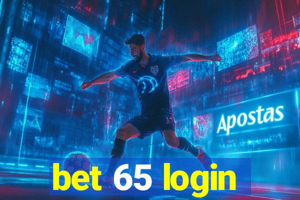 bet 65 login