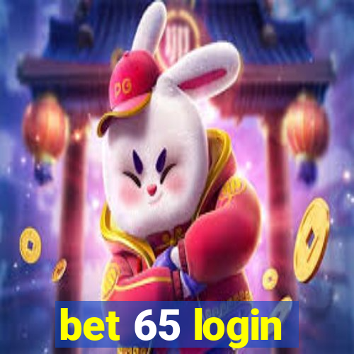 bet 65 login