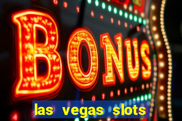 las vegas slots online free