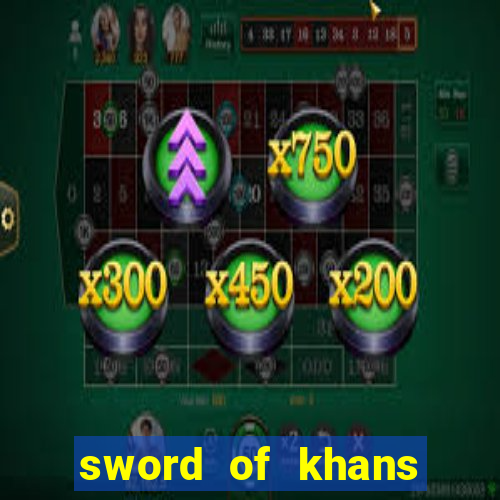 sword of khans slot free play