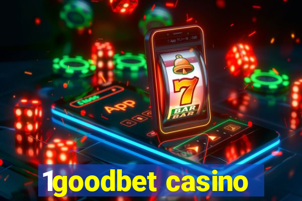 1goodbet casino